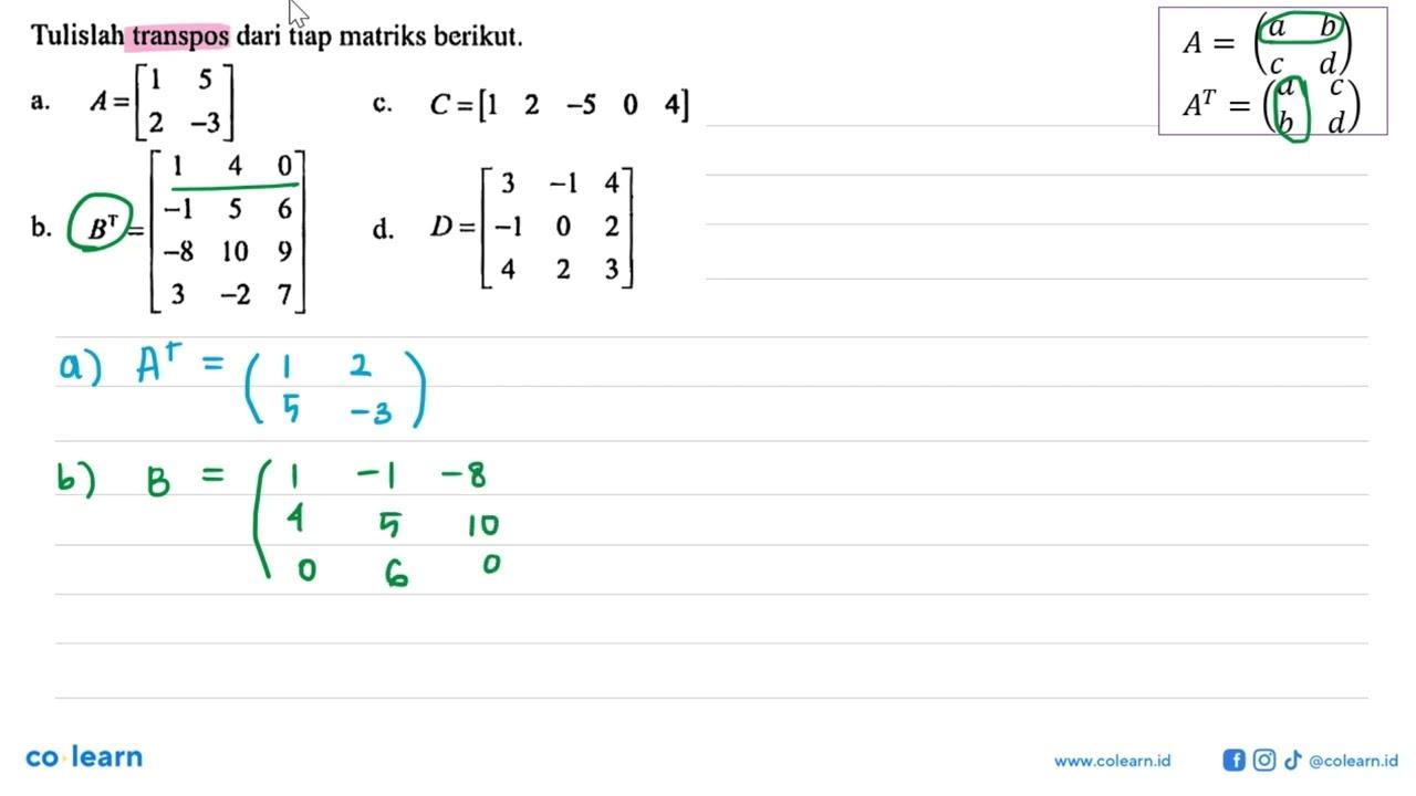 Tulislah transpos dari tiap matriks berikut. A=[1 5 2 -3]