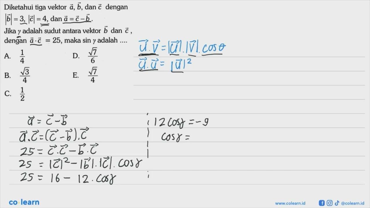 Diketahui tiga vektor a, vektor b, dan vektor c dengan