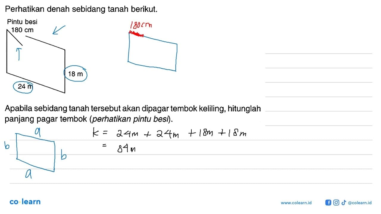 Perhatikan denah sebidang tanah berikut. Pintu besi 180 cm