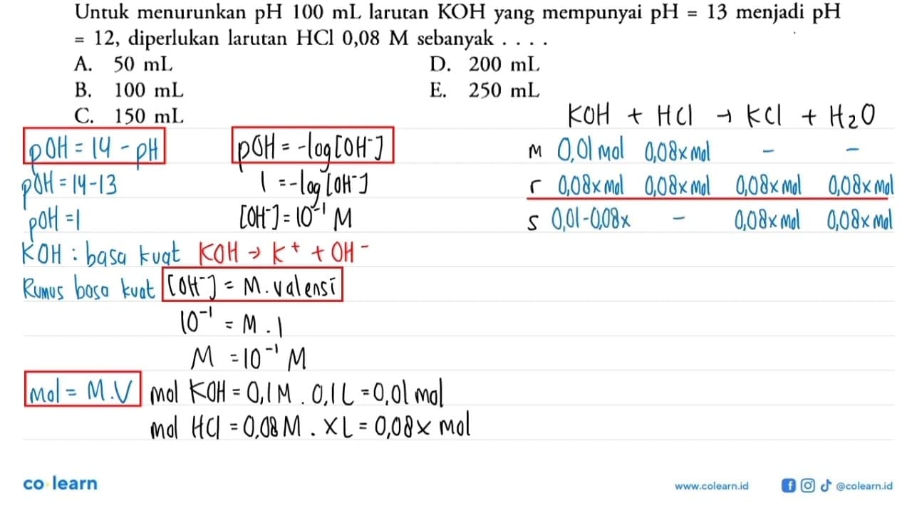 Untuk menurunkan pH 100 mL larutan KOH yang mempunyai pH =