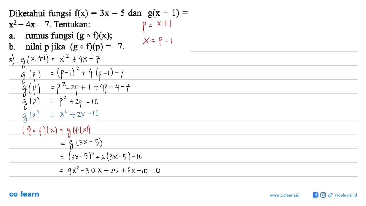 Diketahui fungsi f(x)=3x-5 dan g(x-1)=x^2+4x-7. Tentukan: