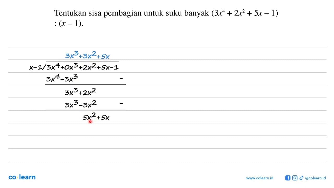 Tentukan Sisa pembagian untuk suku banyak (3x^4 + 2x^2 + 5x