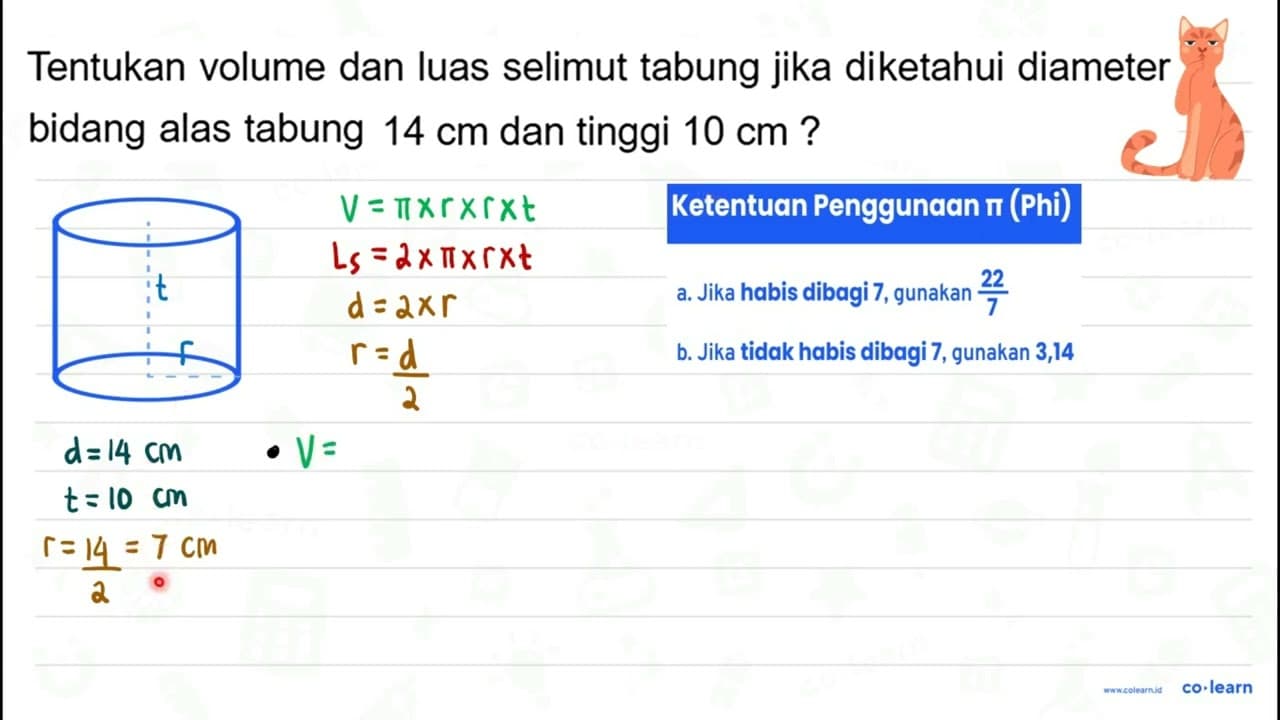 Tentukan volume dan luas selimut tabung jika diketahui