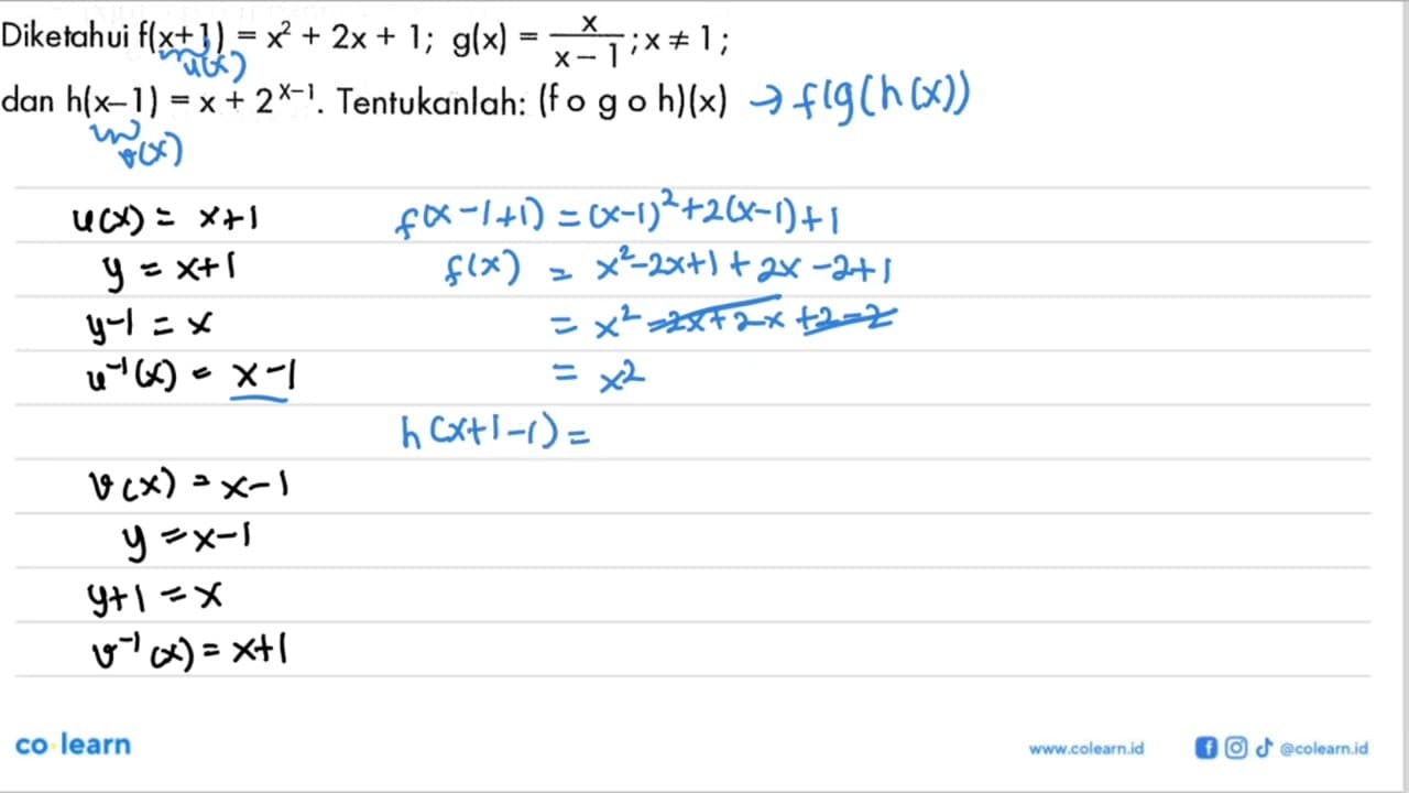 Diketahui f(x+1)=x^2+2x+1 ; g(x)=x/x-1 ; x =/= 1 ; dan