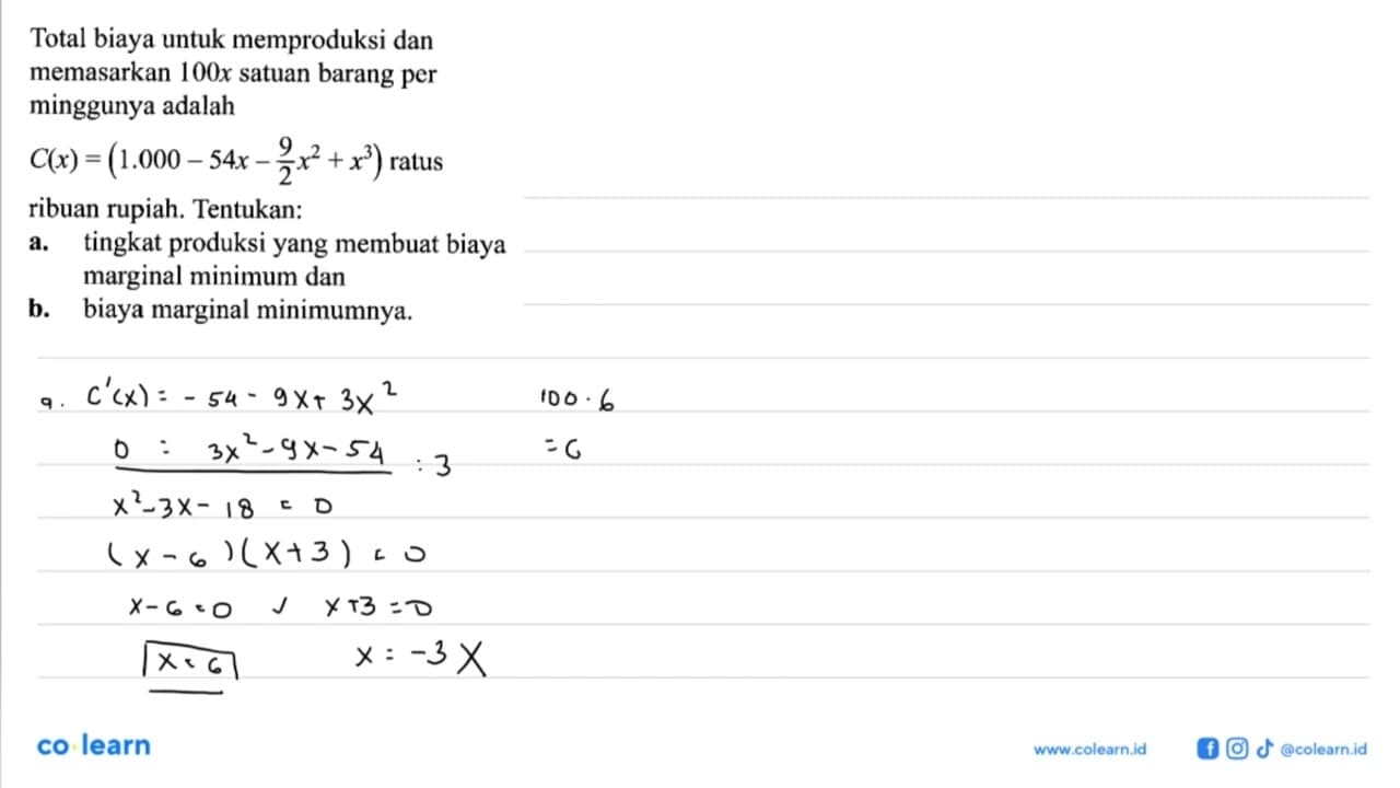 Total biaya untuk memproduksi dan memasarkan 100x satuan