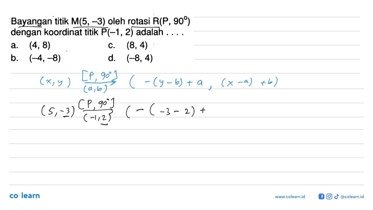 Bayangan titik M(5,-3) oleh rotasi R(P, 90) dengan