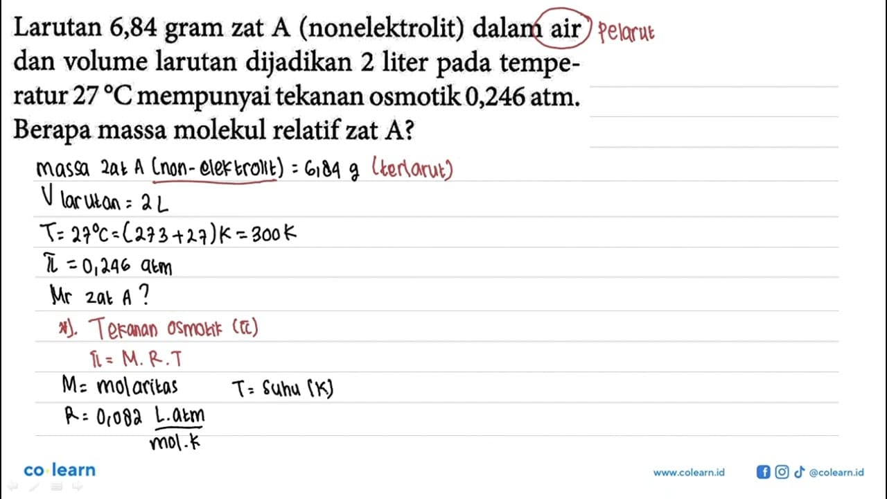 Larutan 6,84 gram zat A (nonelektrolit) dalam air dan
