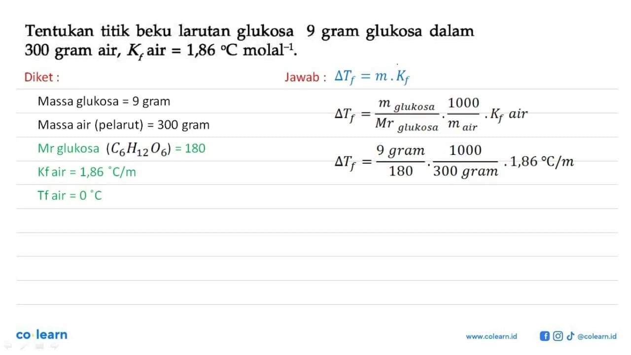 Tentukan titik beku larutan glukosa 9 gram glukosa dalam