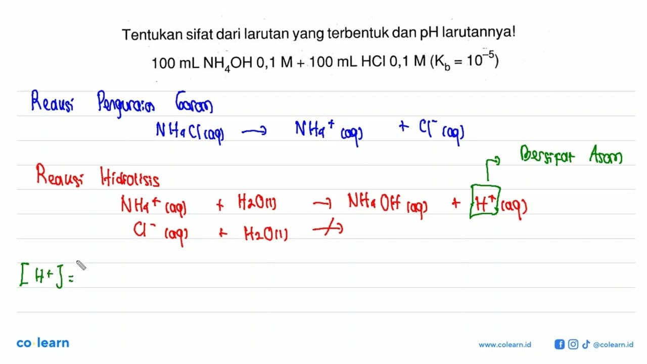 Tentukan sifat dari larutan yang terbentuk dan pH