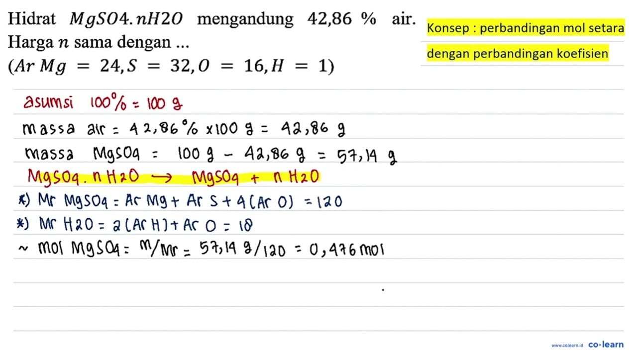 Hidrat MgSO4.nH2O mengandung 42,86% air. Harga n sama