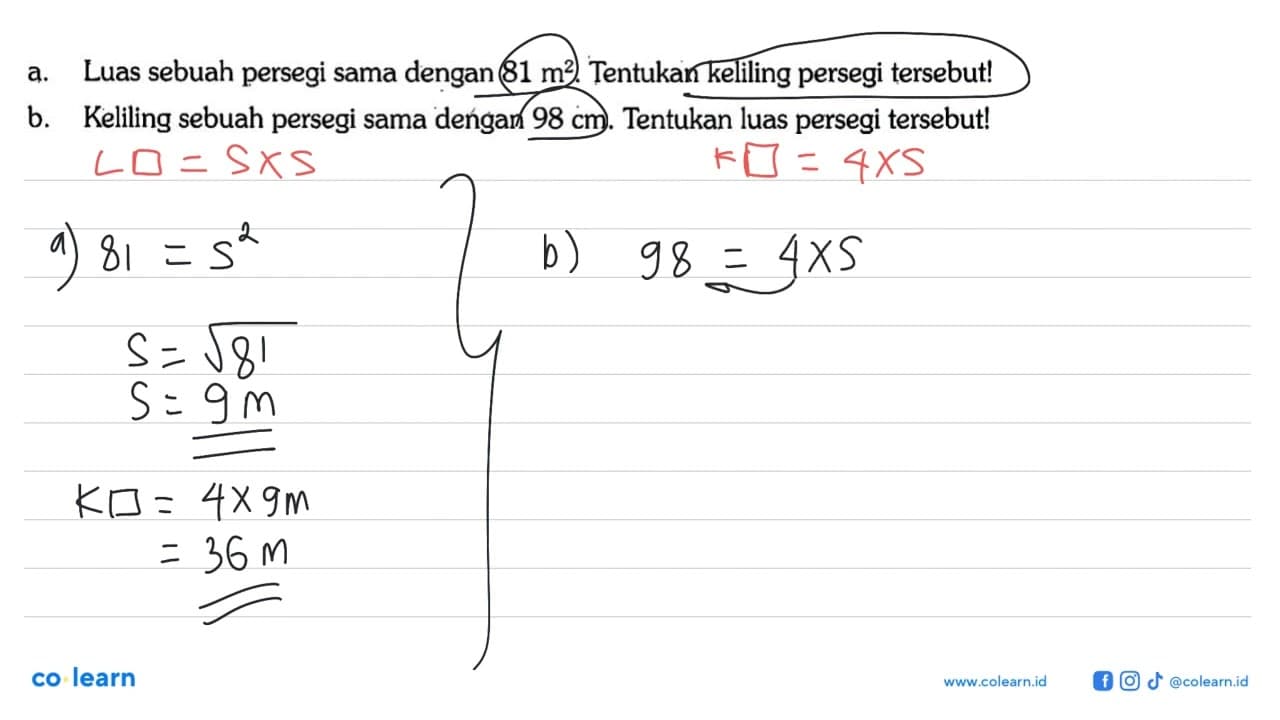 a. Luas sebuah persegi sama dengan 81 m^2 . Tentukan