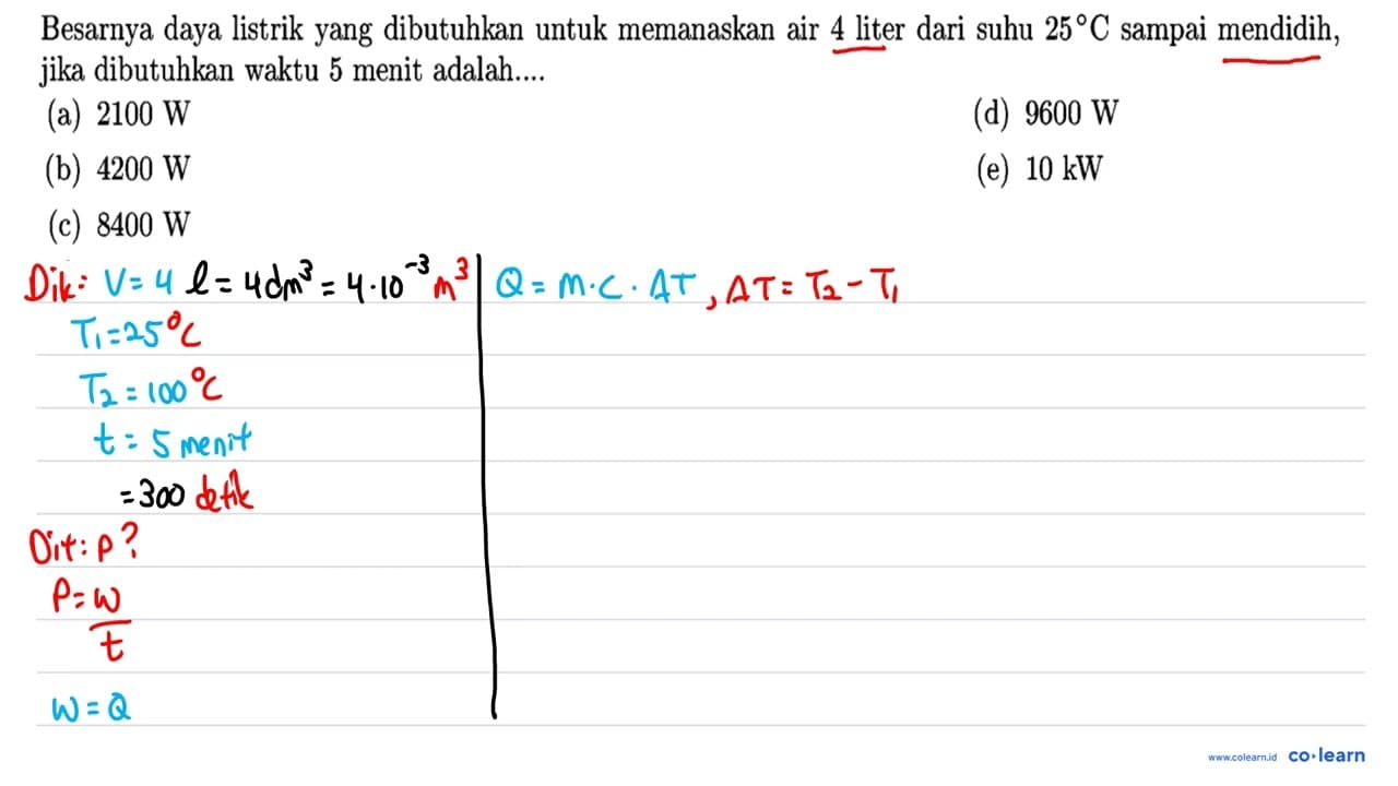 Besarnya daya listrik yang dibutuhkan untuk memanaskan air