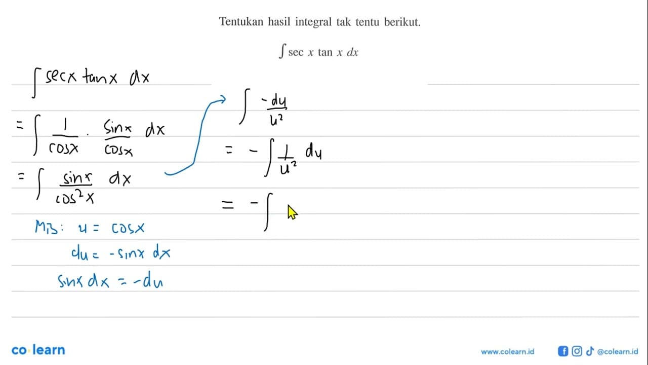 Tentukan hasil integral tak tentu berikut.integral sec x