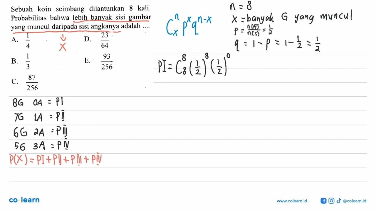 Sebuah koin seimbang dilantunkan 8 kali. Probabilitas bahwa