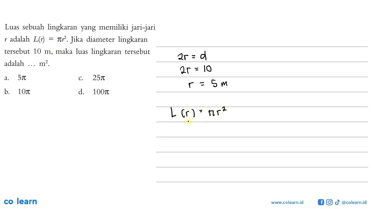 Luas sebuah lingkaran yang memiliki jari-jari r adalah