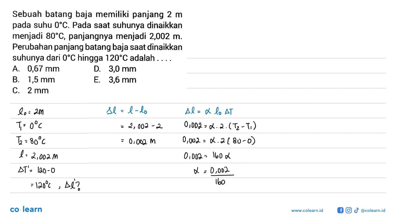 Sebuah batang baja memiliki panjang 2 m pada suhu 0 C. Pada