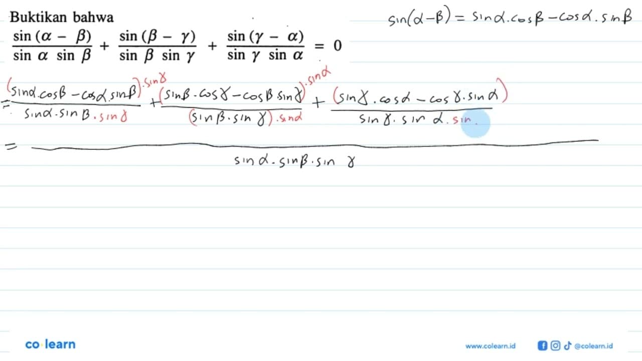 Buktikan bahwa (sin (alpha-beta))/(sin alpha sin beta) +