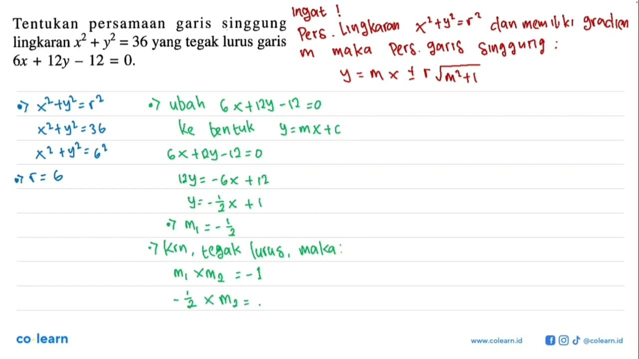 Tentukan persamaan garis singgung lingkaran x^2+y^2=36 yang