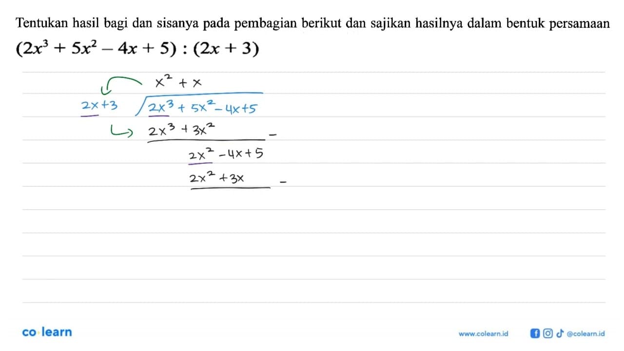 Tentukan hasil bagi dan sisanya pada pembagian berikut dan