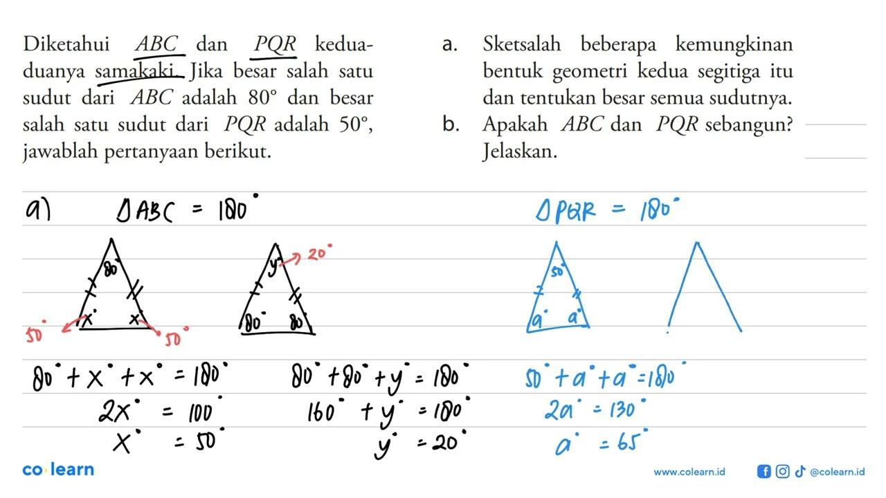 Diketahui ABC dan PQR kedua-duanya samakaki. Jika besar