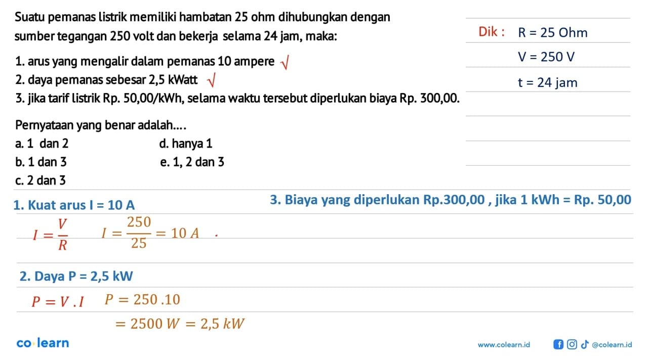 Suatu pemanas listrik memiliki hambatan 25 ohm dihubungkan