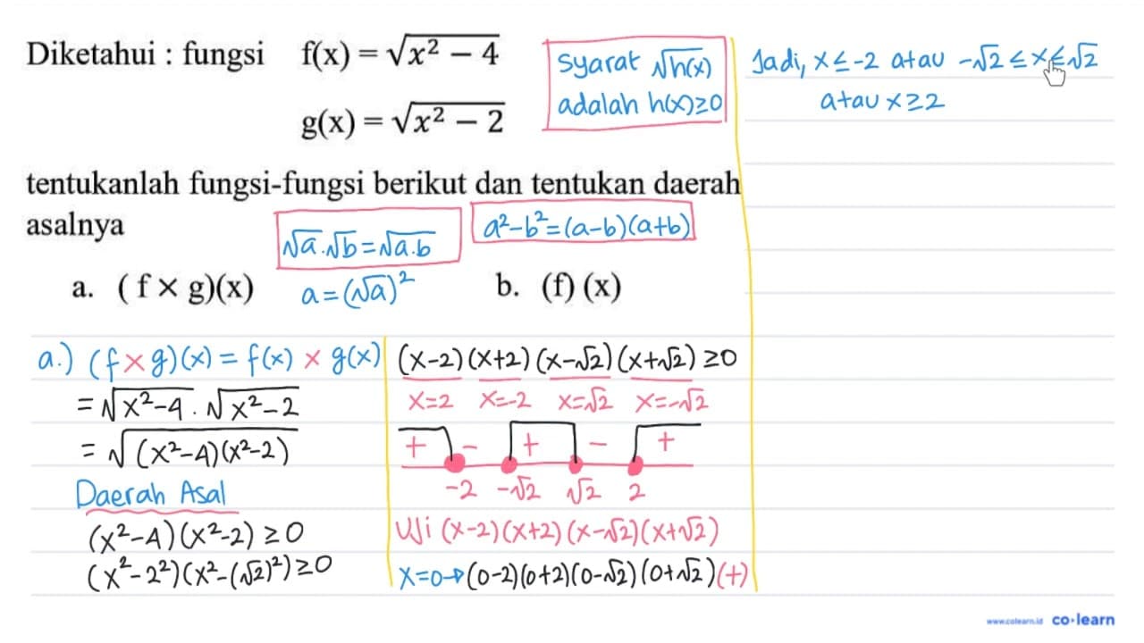 Diketahui : fungsi f(x)=akar(x^(2)-4) g(x)=akar(x^(2)-2)