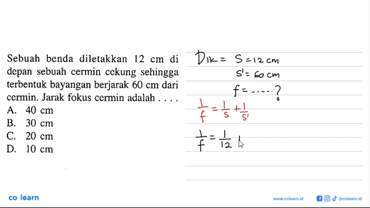 Sebuah benda diletakkan 12 cm di depan sebuah cermin cekung