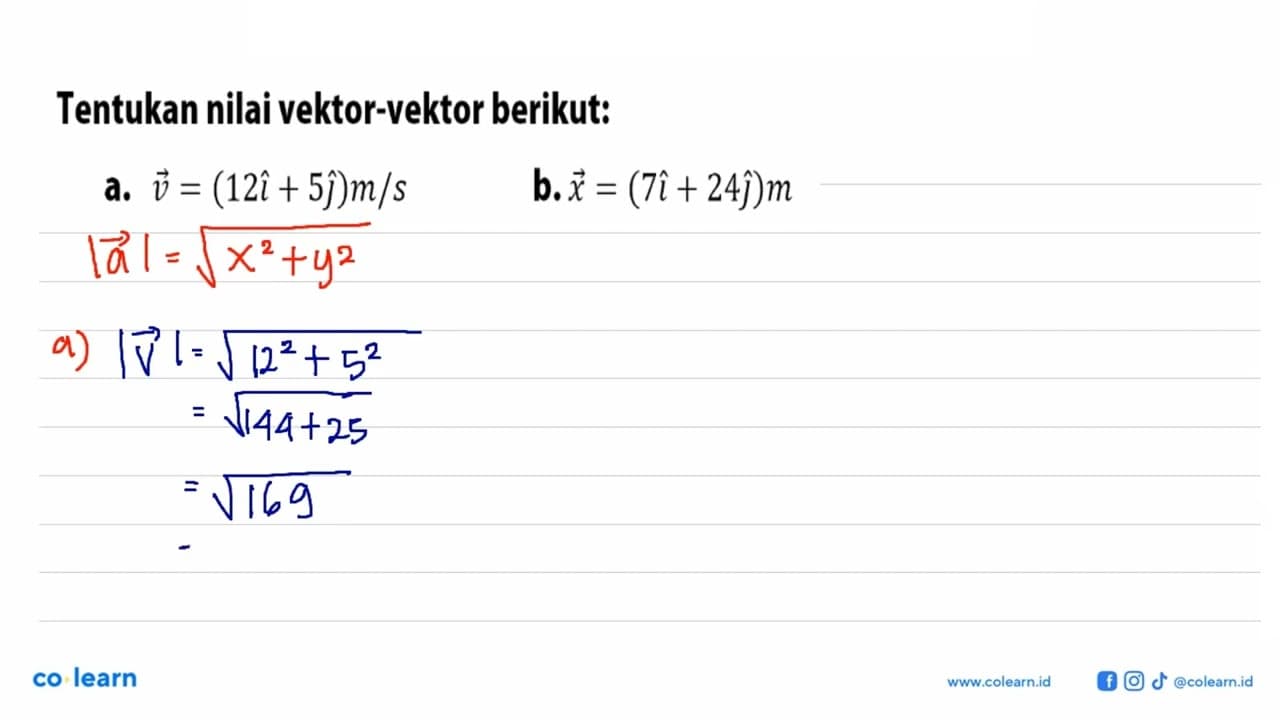 Tentukan nilai vektor-vektor berikut:a. vektor