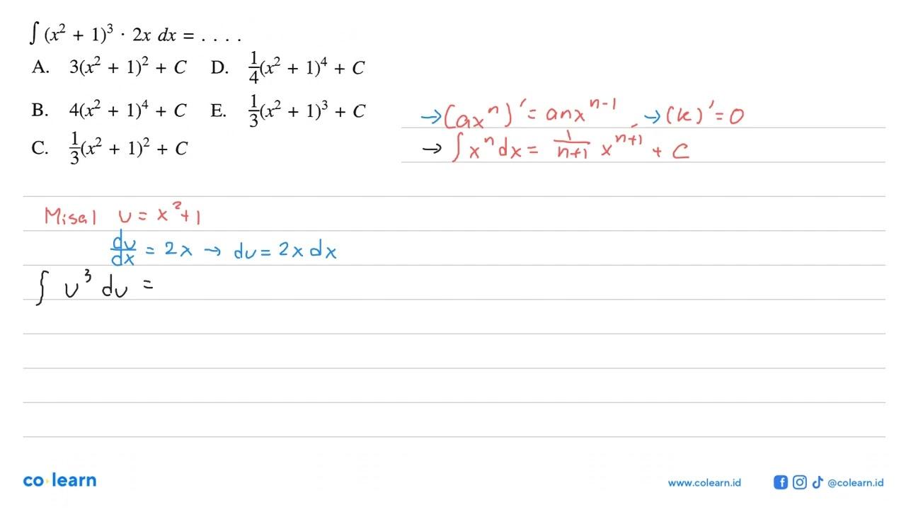 Integral (x^2+1)^3 . 2x dx =...