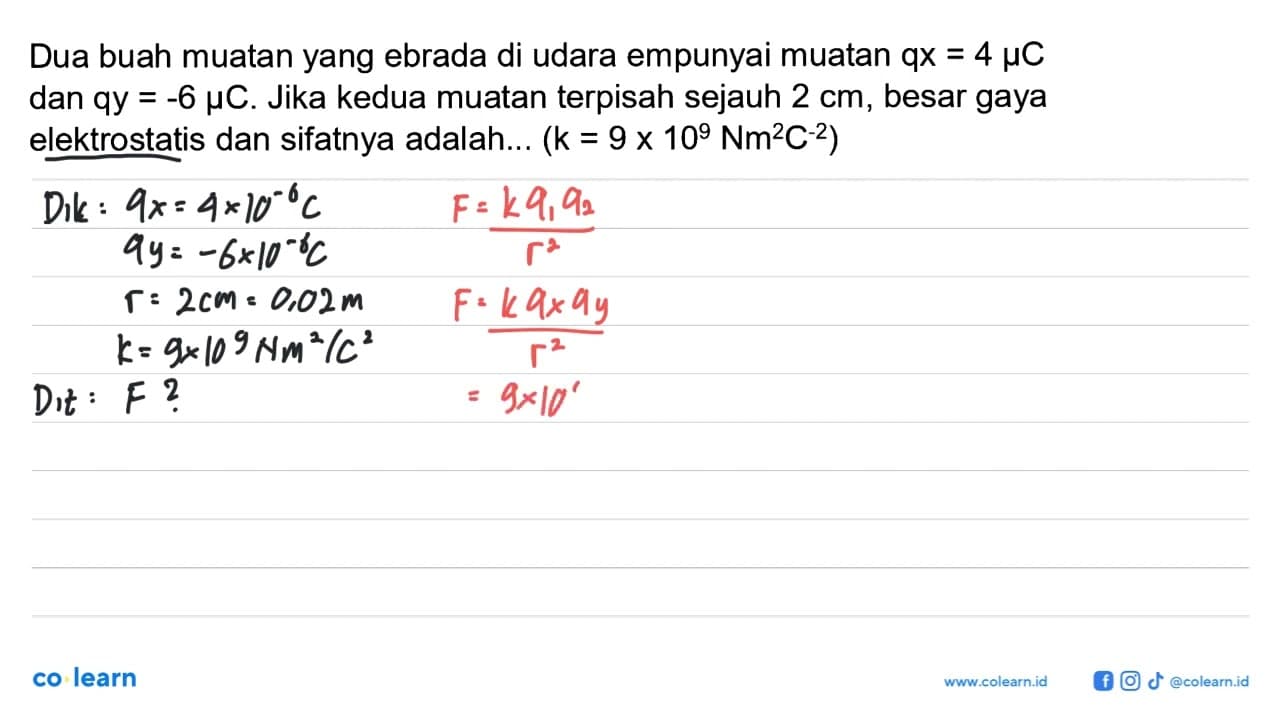 Dua buah muatan yang ebrada di udara empunyai muatan qx=4