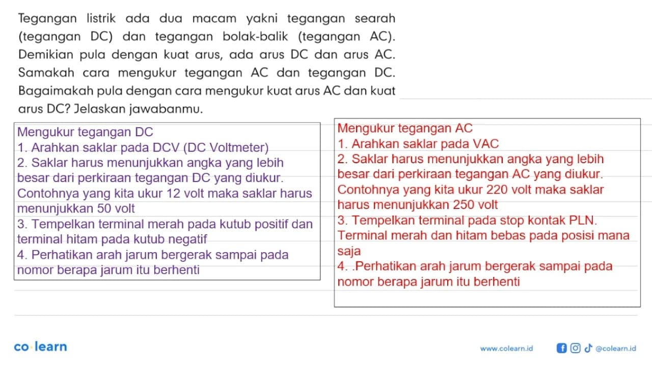 Tegangan listrik ada dua macam yakni tegangan searah