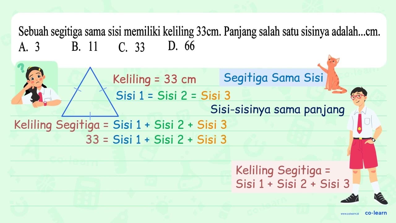 Sebuah segitiga sama sisi memiliki keliling 33 cm . Panjang