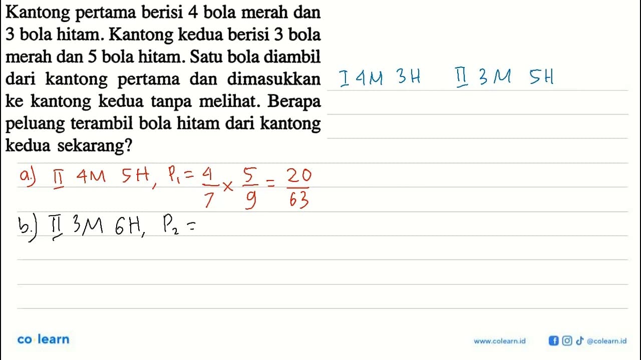 Kantong pertama berisi 4 bola merah dan 3 bola hitam.