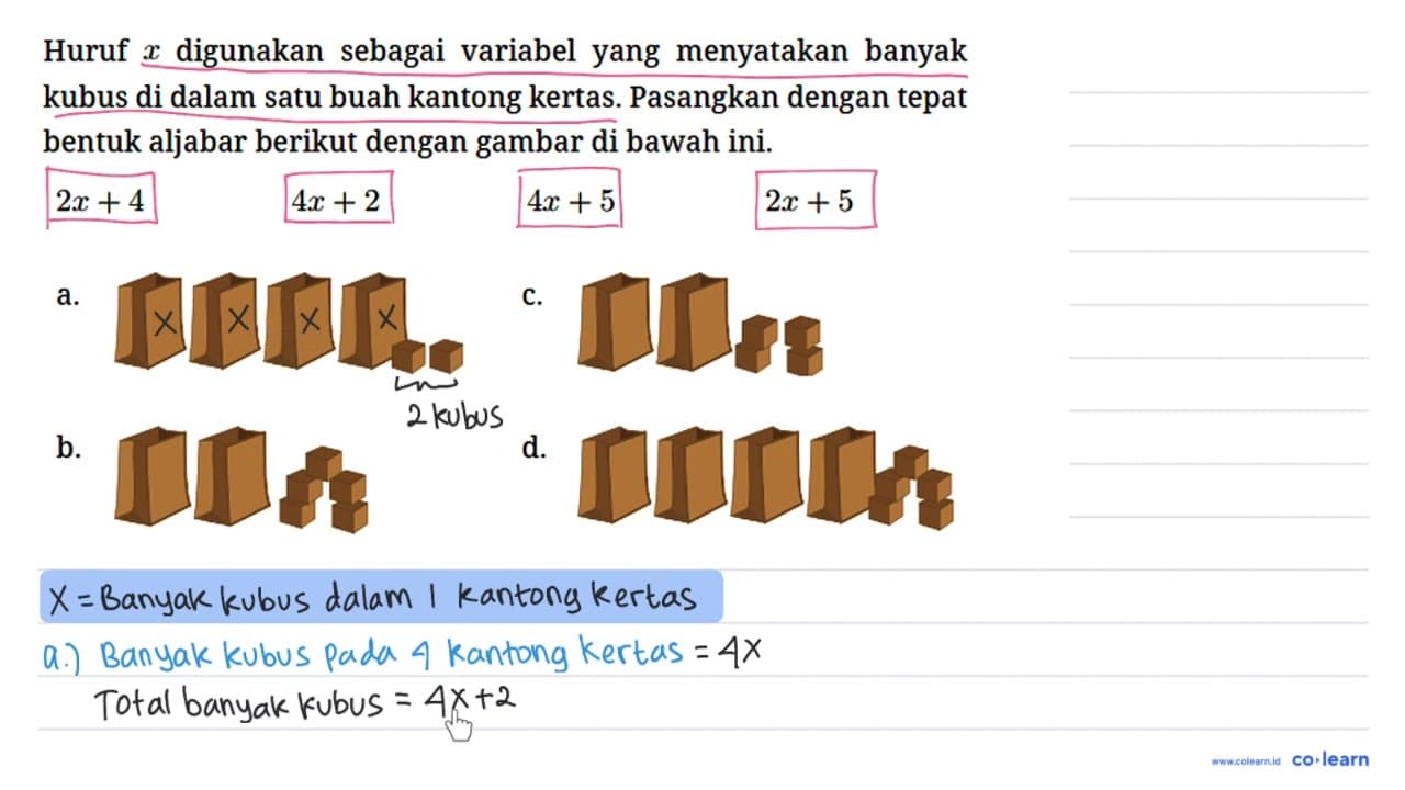 Huruf x digunakan sebagai variabel yang menyatakan banyak