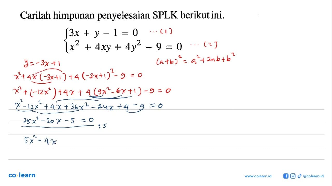 Carilah himpunan penyelesaian SPLK berikut ini. 3x+y-1=0