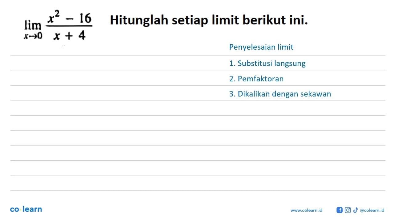 lim x->0 (x^2-16)/(x + 4)