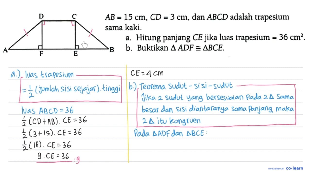 AB=15 cm, CD=3 cm, dan ABCD adalah trapesium sama kaki. D C