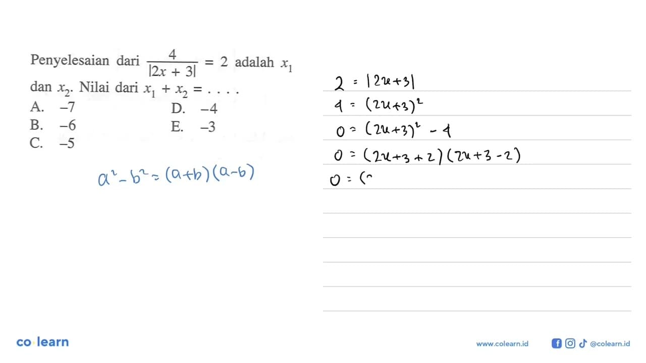 Penyelesaian dari 4/|2x+3|=2 adalah x1 dan x1. Nilai dari