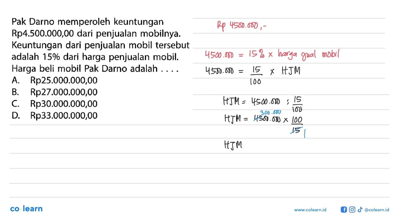 Pak Darno memperoleh keuntungan Rp4.500.000,00 dari