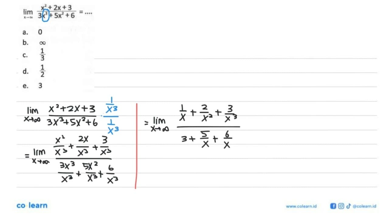 lim x->tak hingga (x^2+2x+3)/(3x^3+5x^2+6)=...