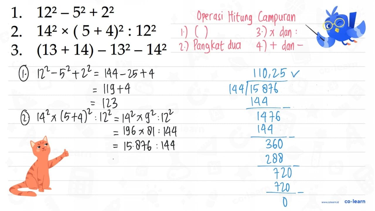 1. 12^2 - 5^2 + 2^2 2. 14^2 x (5 + 4)^2 : 12^2 3. (13 + 14)