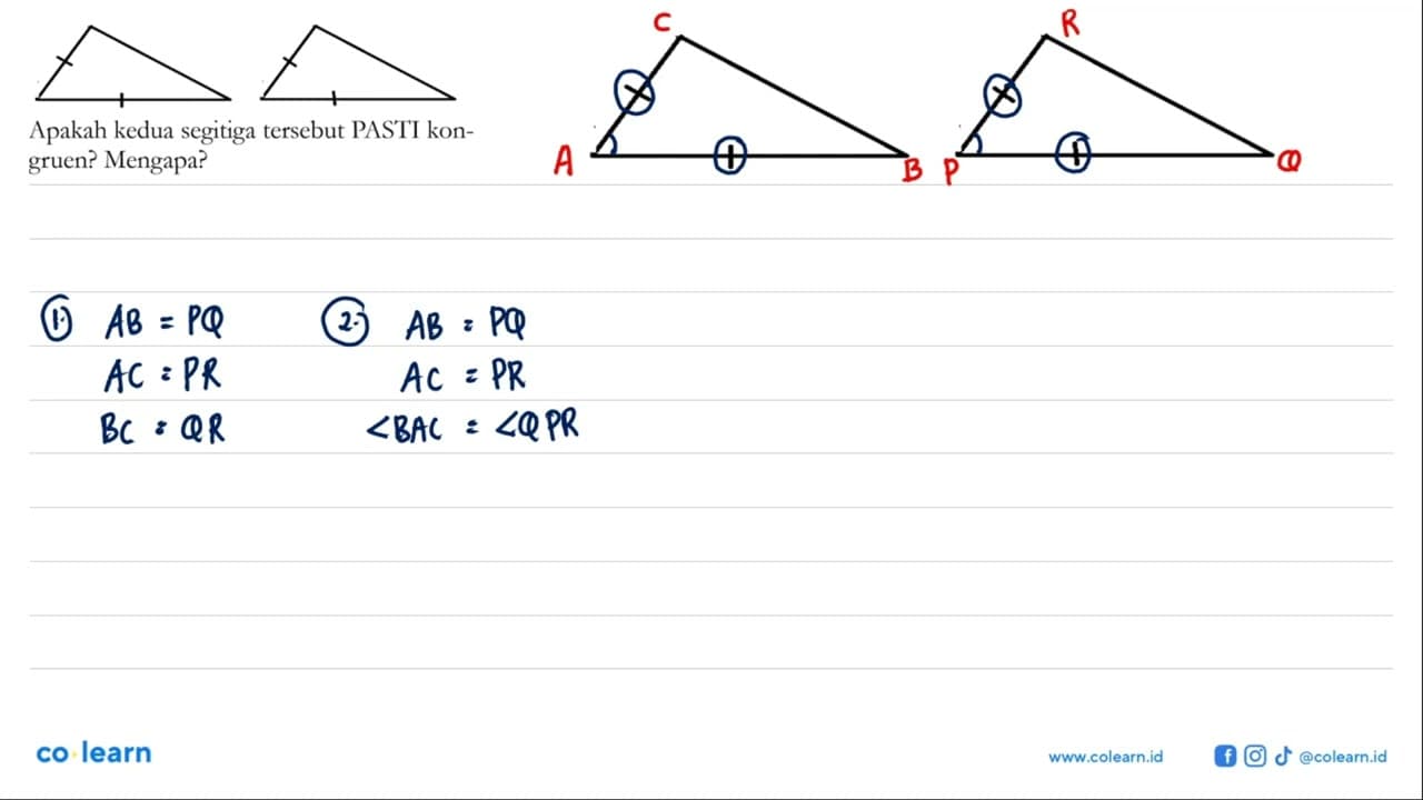 Apakah kedua segitiga tersebut PASTI kongruen? Mengapa?