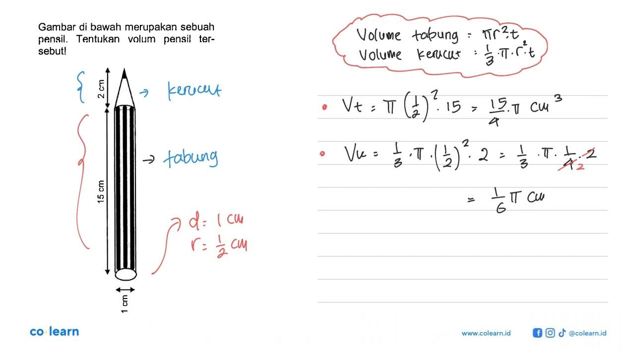 Gambar di bawah merupakan sebuah pensil. Tentukan volum