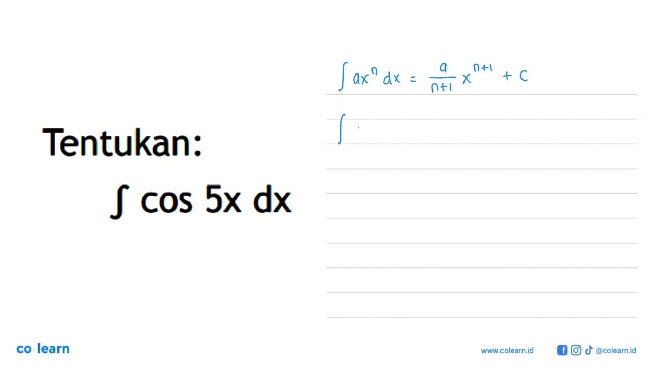 Tentukan: integral cos 5x dx