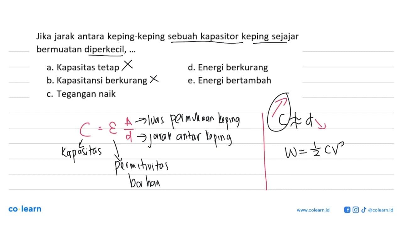 Jika jarak antara keping-keping sebuah kapasitor keping