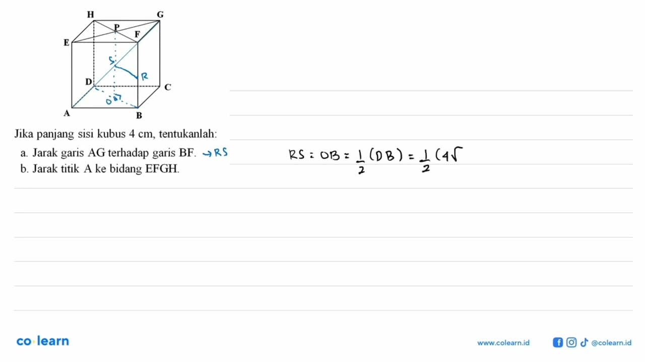 Jika panjang sisi kubus 4 cm, tentukanlah: a. Jarak garis