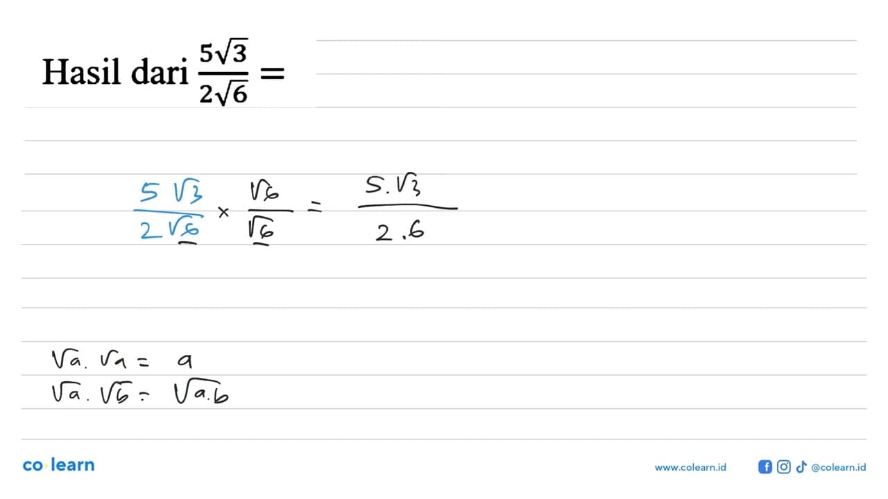 Hasil dari (5 akar(3))/(2 akar(6))