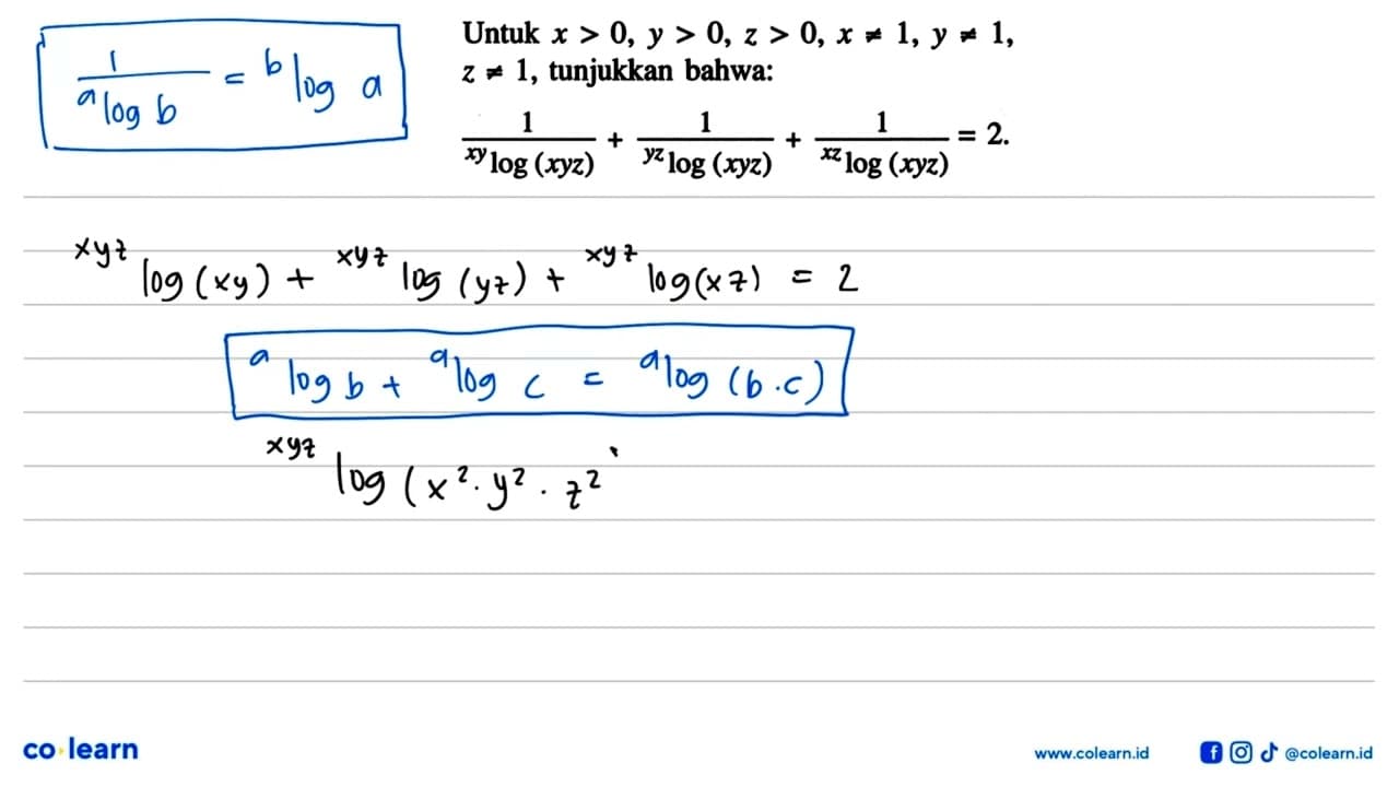 Untuk x>0, y>0, z>0, x =/= 1, y =/= 1, z =/= 1, tunjukkan