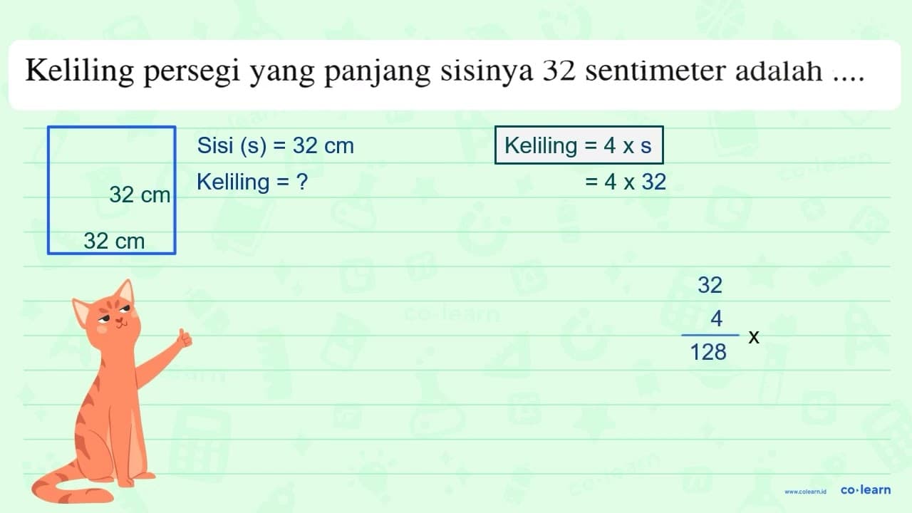 Keliling persegi yang panjang sisinya 32 sentimeter adalah