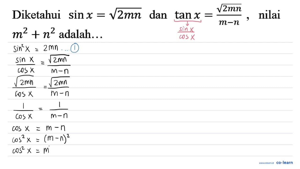 Diketahui sin x = akar(2mn) dan tan x=(akar(2mn))/(m - n),